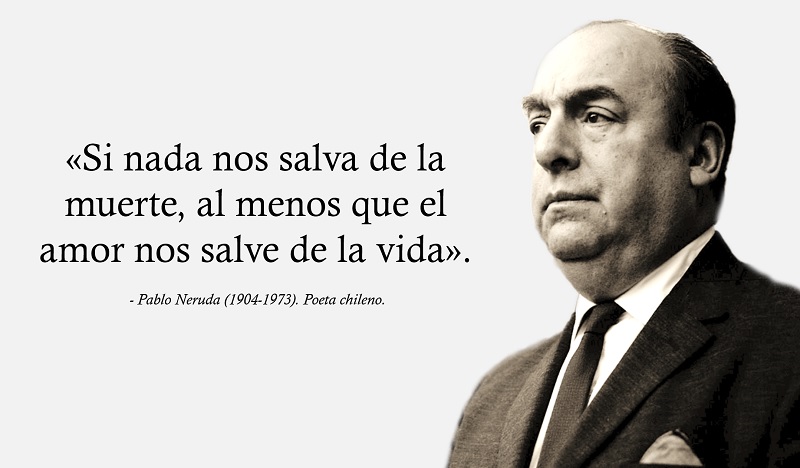 Resultado de imagem para Pablo Neruda