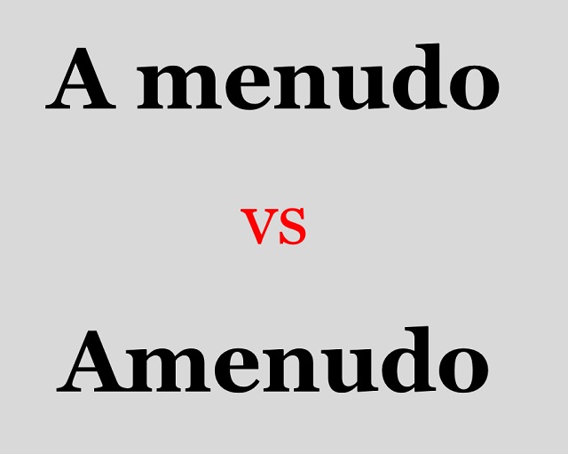 A menudo vs amenudo